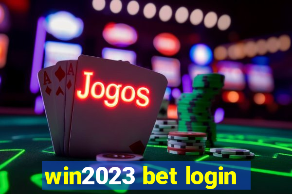 win2023 bet login